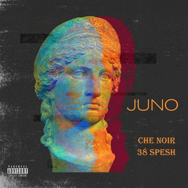 Che Noir & 38 Spesh – Juno