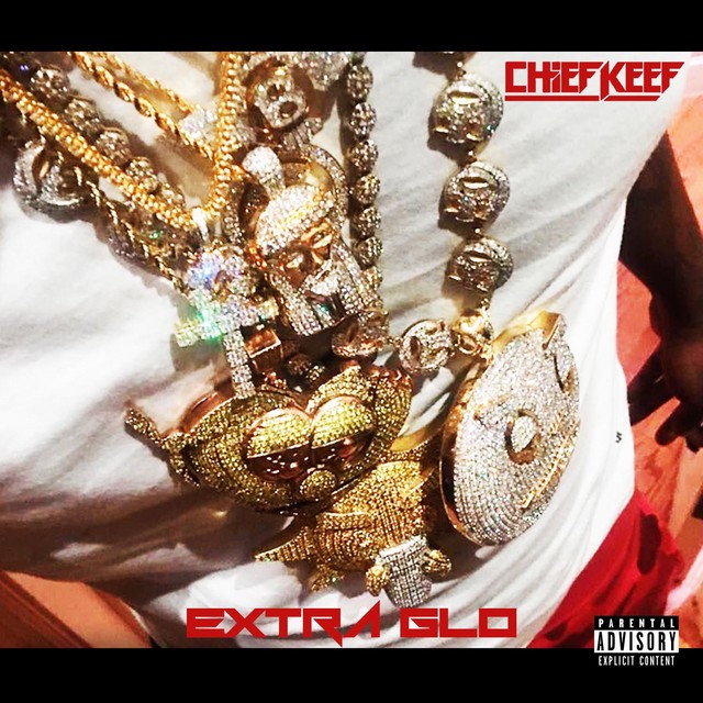 Chief Keef – Extra GLO