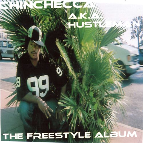 Chin Checca – Chin Checca A.Ka. Hustleman The Freestyle Album