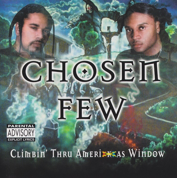 Chosen Few – Climbin’ Thru Amerikkkas Window