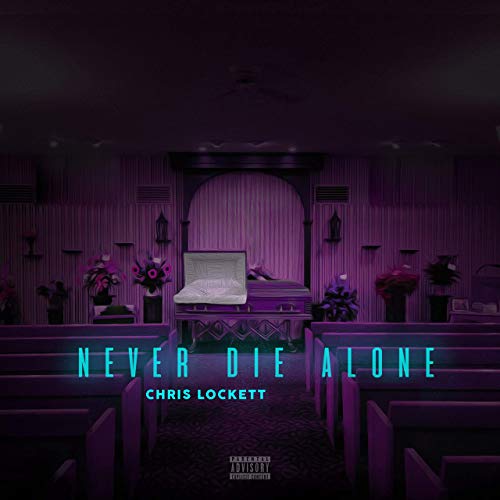 Chris Lockett – Never Die Alone