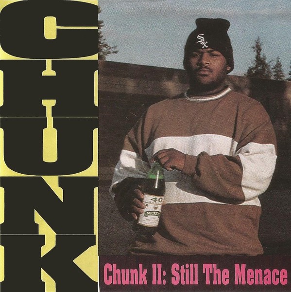Chunk – Chunk II: Still The Menace