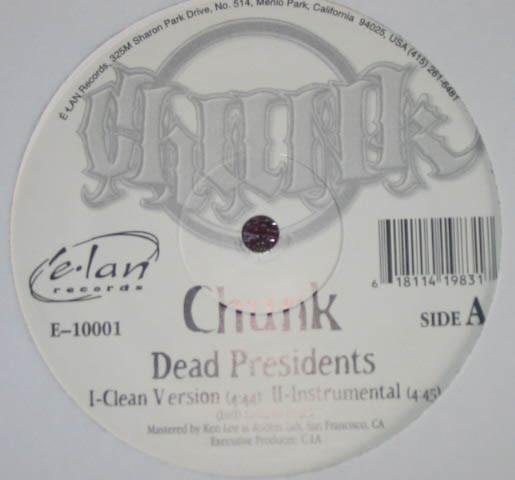 Chunk – Dead Presidents