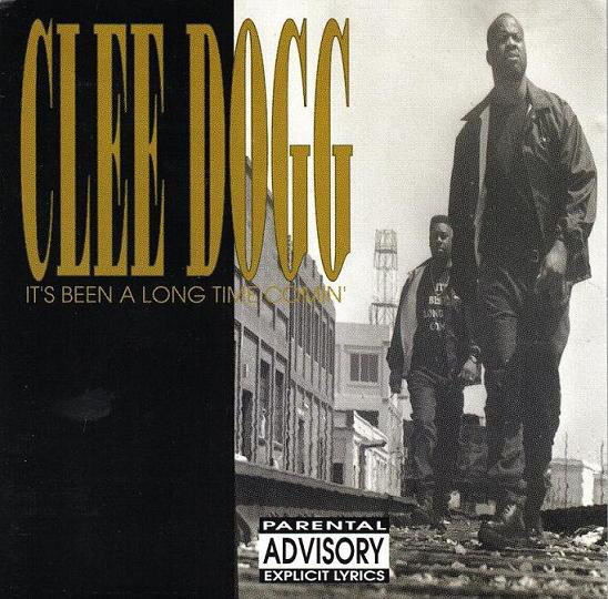 Clee Dogg – It’s Been A Long Time Comin’