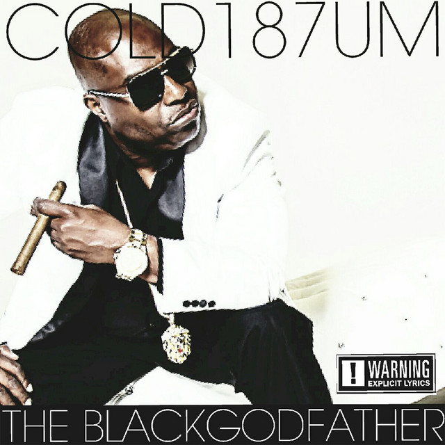 Cold 187um - The Blackgodfather