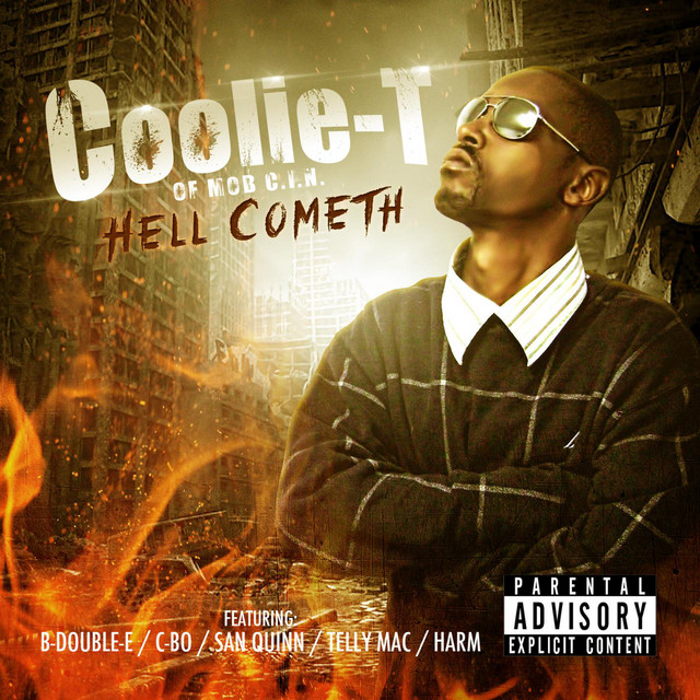 Coolie T (Of Mob C.I.N.) – Hell Cometh