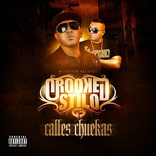Crooked Stilo – Calles Chuekas