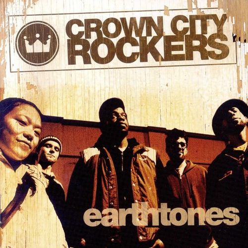 Crown City Rockers – Earthtones