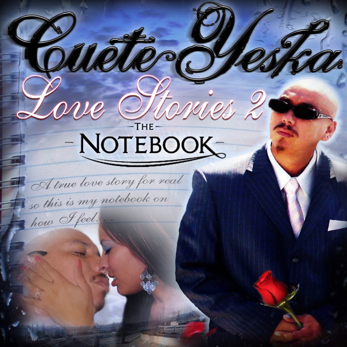 Cuete Yeska - Love Stories, Part 2 - The Notebook