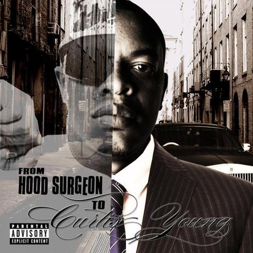 Curtis Young – From Hood Surgeon To Curtis Young