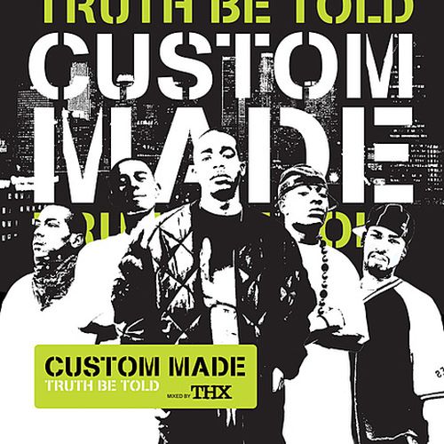 Custom Made – Truth Be Told