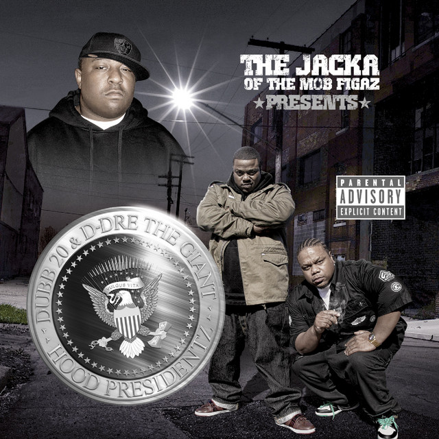 D-Dre The Giant - The Jacka Presents: Hood Presidentz