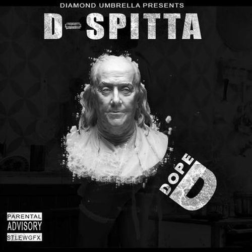 D-Spitta – Dope D