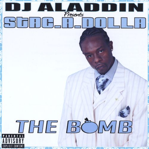 D.J. Aladdin Presents: Stac A Dolla – The Bomb