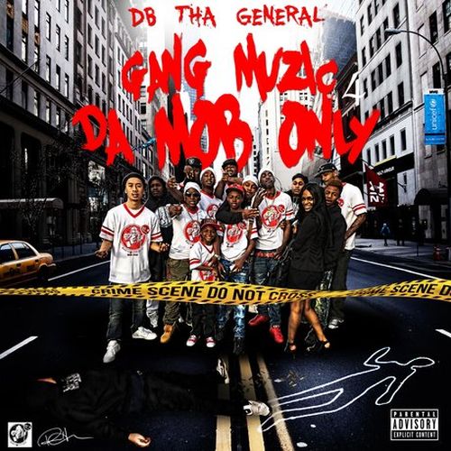 DB Tha General & Sun Tzu – Gang Muzic 4 Da Mob Only