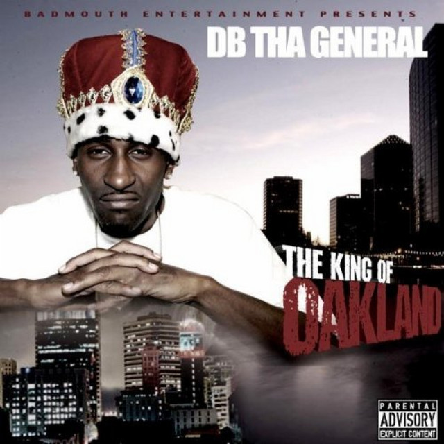 DB Tha General – Tha King Of Oakland