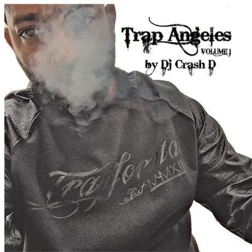 DJ Crash D & Hittmennwest – Trapangeles, Vol. 1