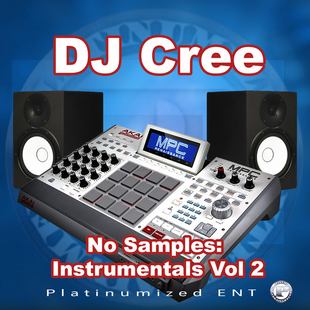 DJ Cree – No Samples: Instrumentals, Vol. 2