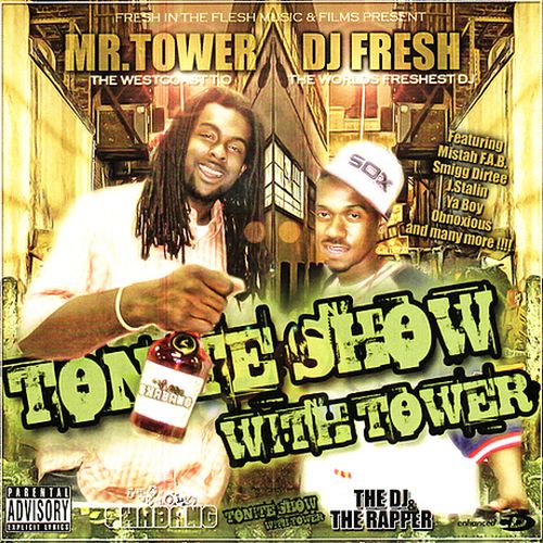 DJ Fresh & Tower – DJ Fresh Presents: The Tonite Show (With Tower)