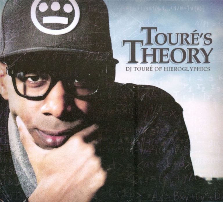 DJ Touré Of Hieroglyphics – Touré’s Theory