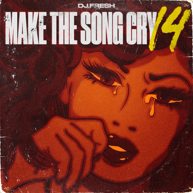 DJ.Fresh – Make The Song Cry 14