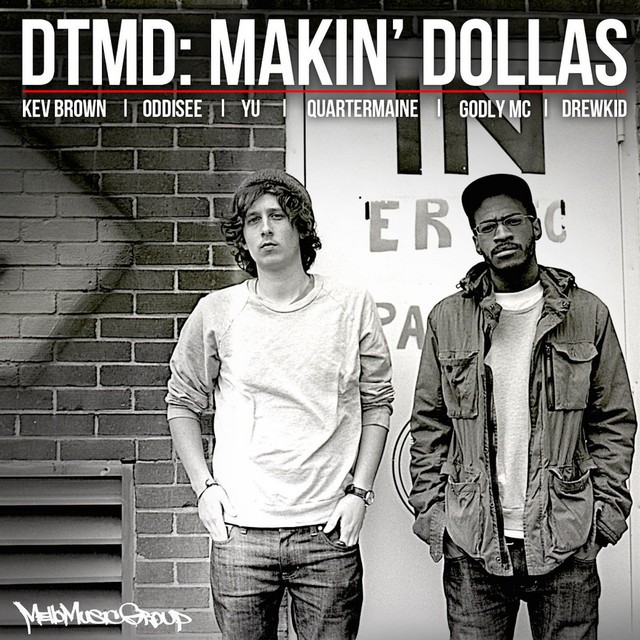 DTMD – Makin’ Dollas