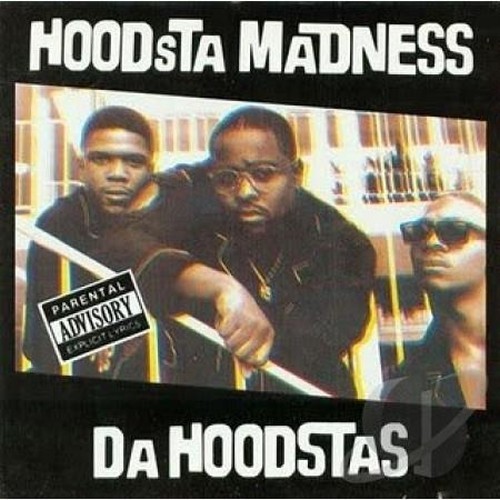 Da Hoodstas – Hoodsta Madness