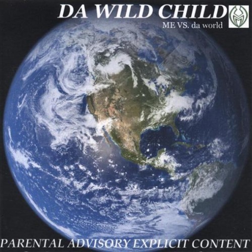 Da Wild Child – Me Vs Da World