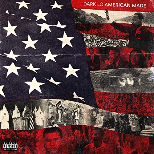 Dark Lo – American Made