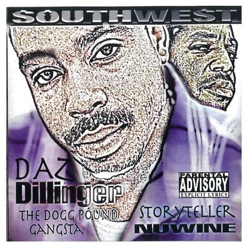 Daz Dillinger & Nuwine – Southwest (Volume 1)