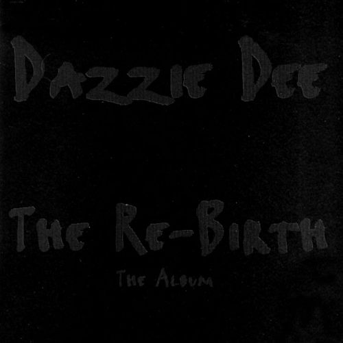 Dazzie Dee – The Re-Birth
