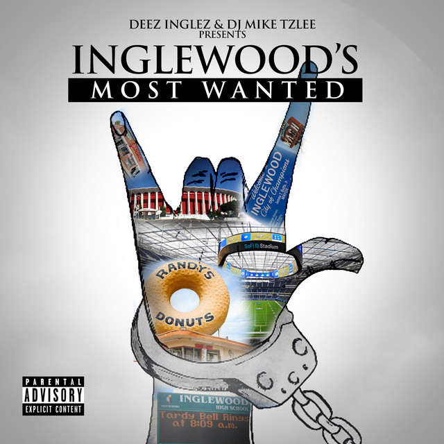 Deez Inglez & DJ Mike TzLee – Inglewood’s Most Wanted