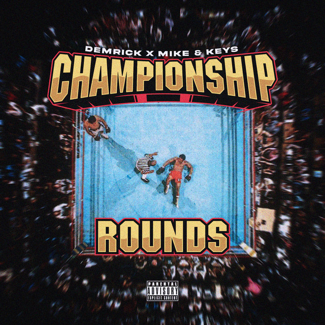 Demrick & Mike & Keys – Championship Rounds