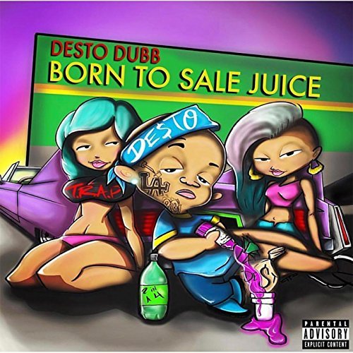 Desto Dubb – Born To Sale Juice
