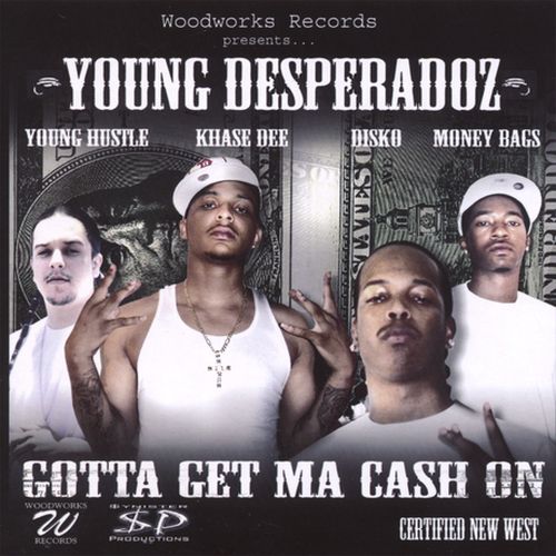 Disko / Young Desperadoz – Gotta Get Ma Cash On