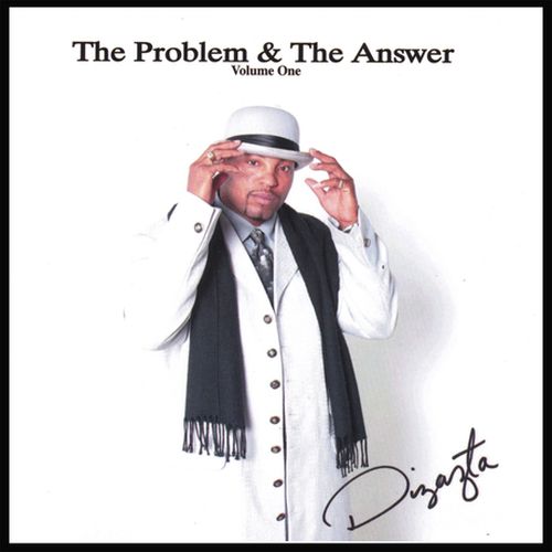 Dizazta – The Problem & The Answer