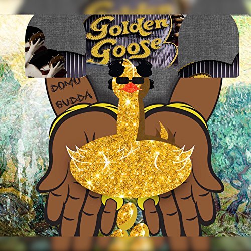 Domo Gudda – Golden Goose