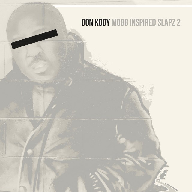 Don Kody – Mobb Inspired Slapz 2