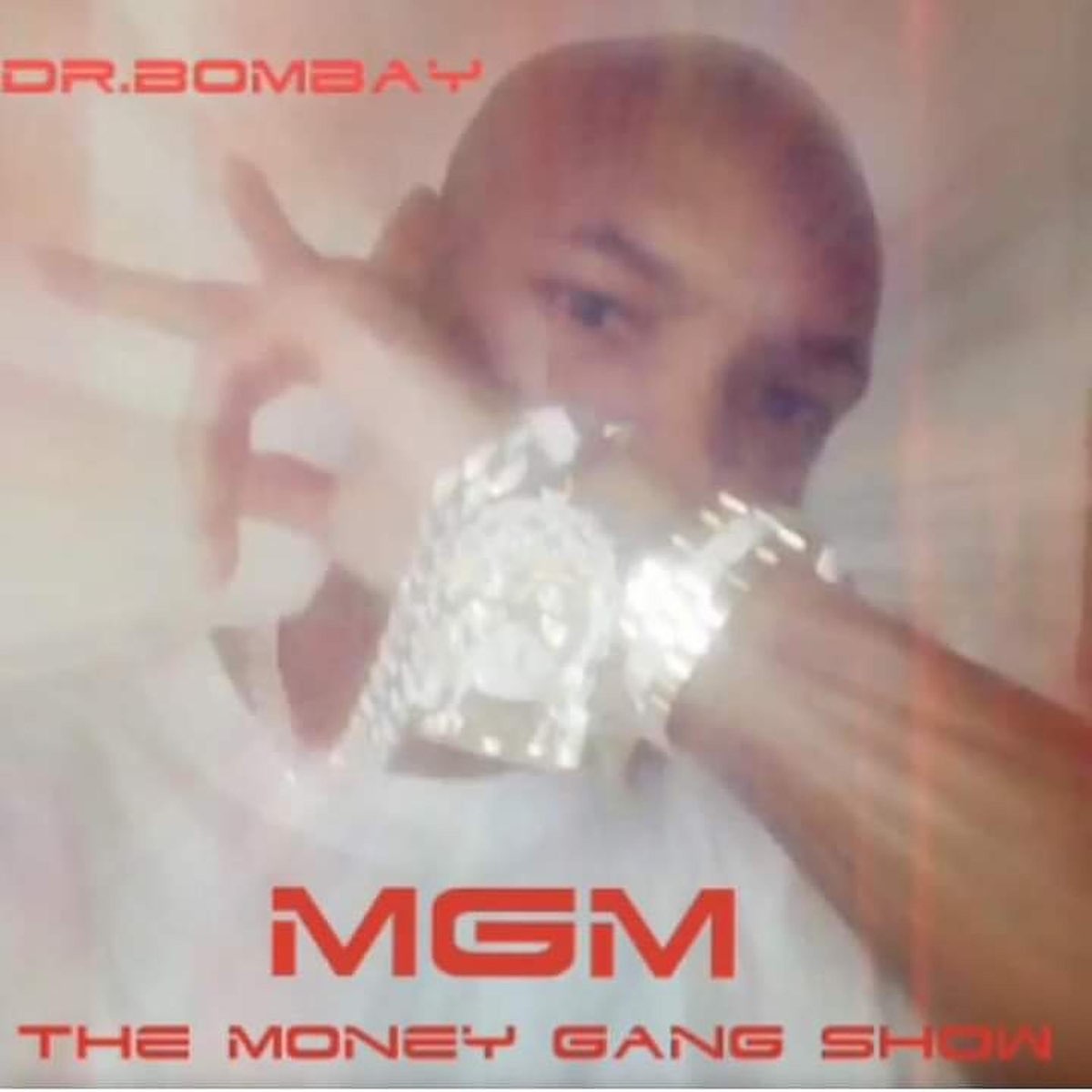 Dr.Bombay - The Money Gang Show Mgm