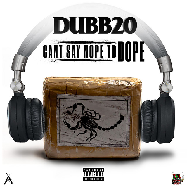 Dubb 20 – Can’t Say No To Dope