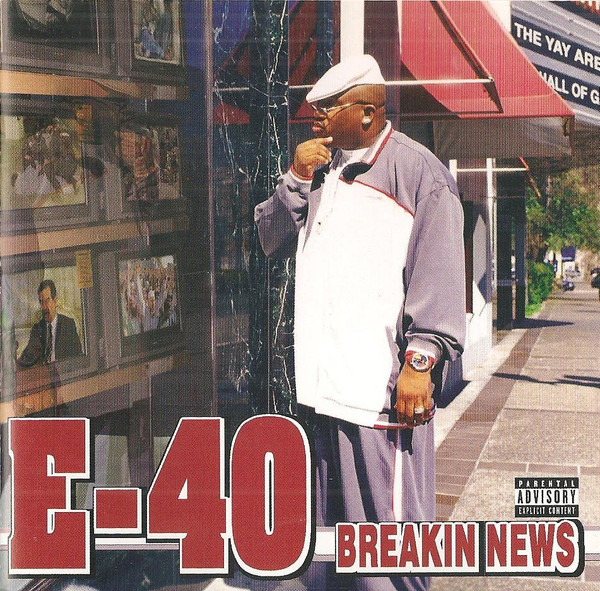 E-40 – Breakin’ News