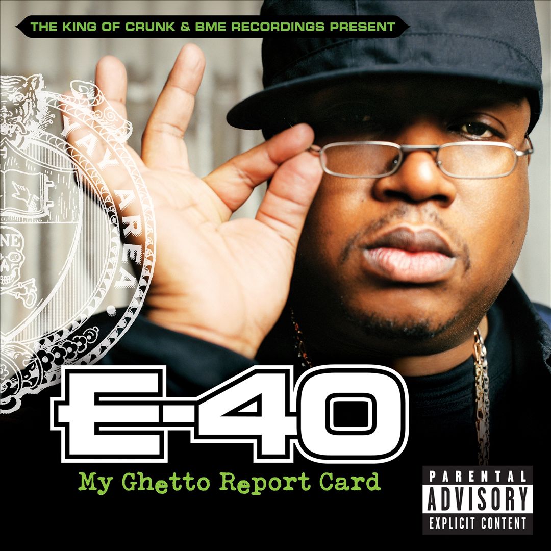 E-40 - My Ghetto Report Card