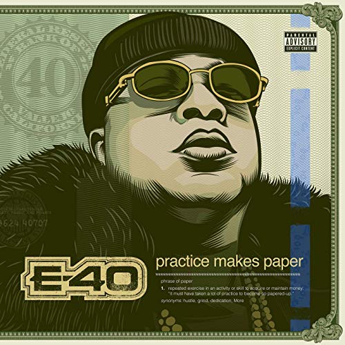 E-40 – Practice Makes Paper