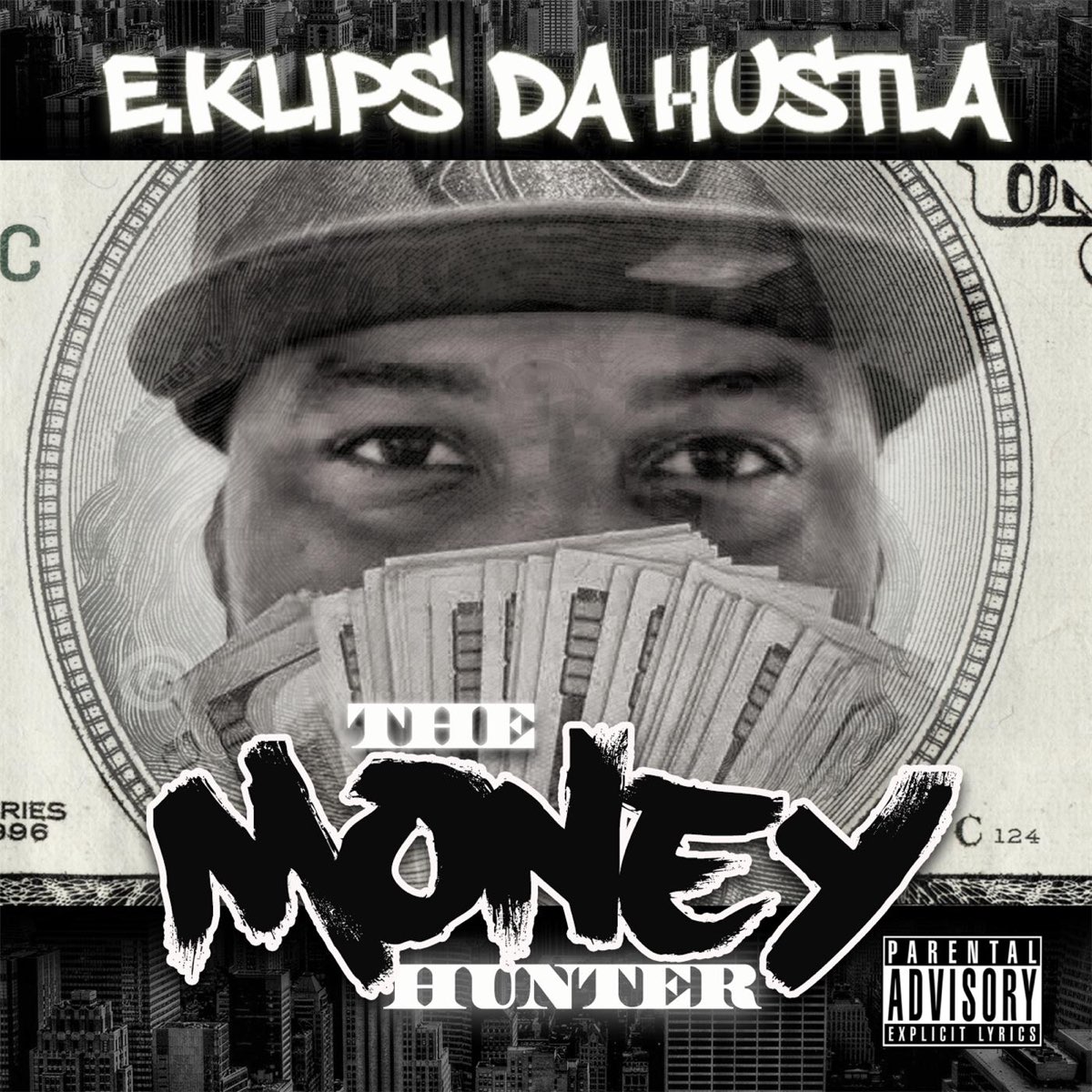 E.Klips Da Hustla - The Money Hunter