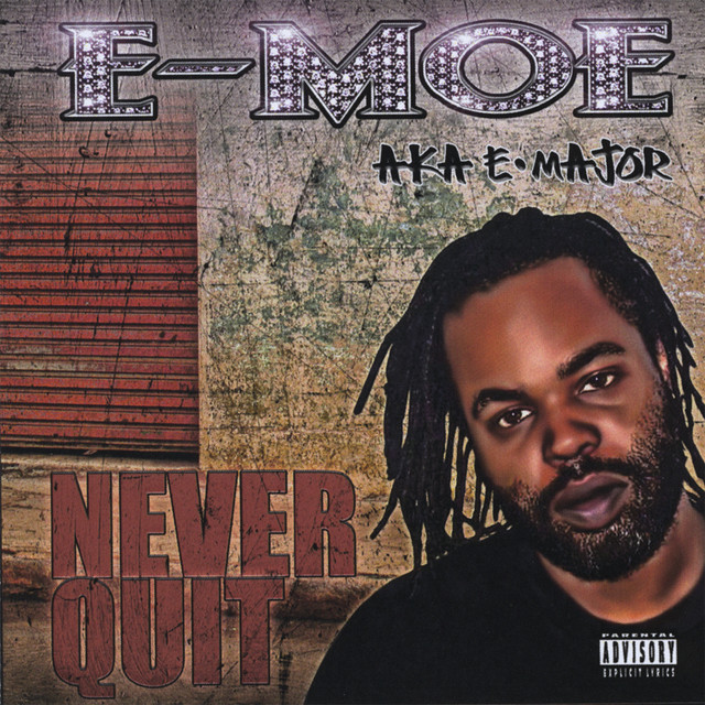 E-Moe – Never Quit