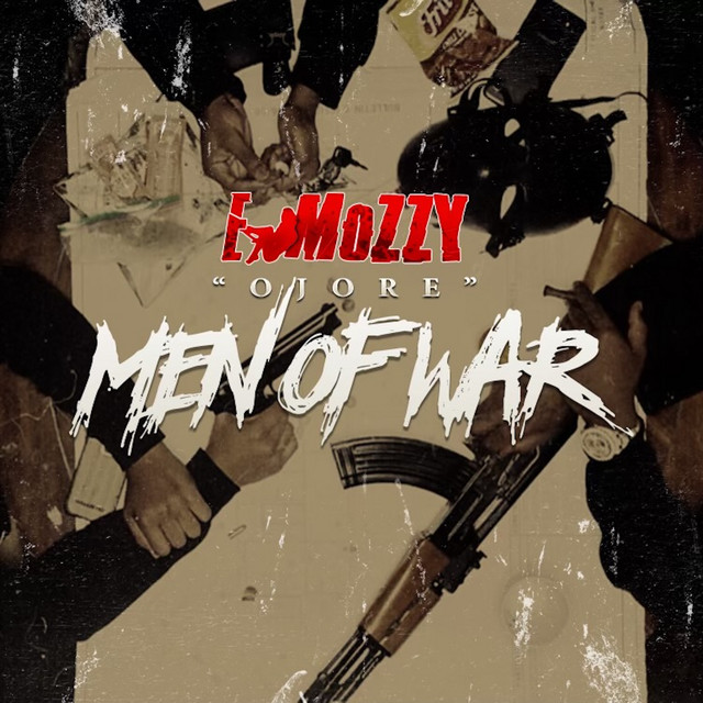 E Mozzy – Ojore Men Of War