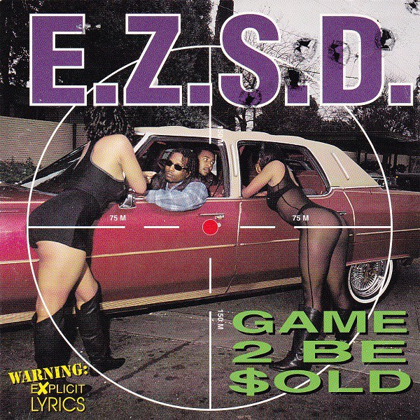 E.Z.S.D. – Game To Be $old