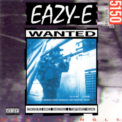 Eazy-E – 5150 Home 4 Tha Sick