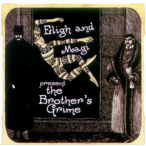 Eligh & Magi – The Brother’s Grime