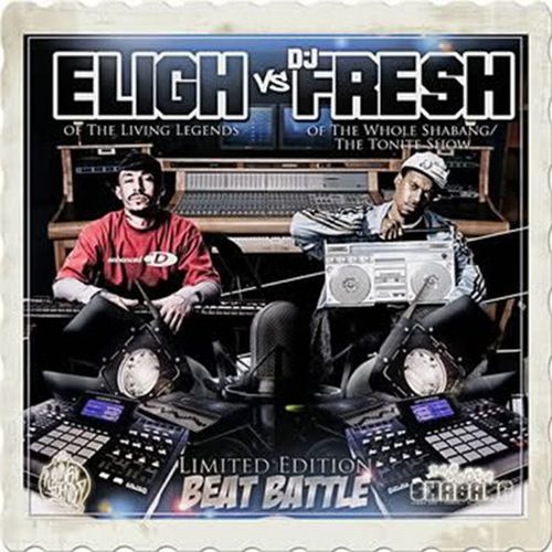 Eligh Vs. DJ Fresh – Limited Edition Beat Battle